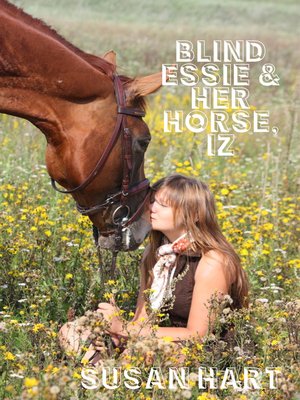 cover image of Blind Essie and Her Horse, Iz